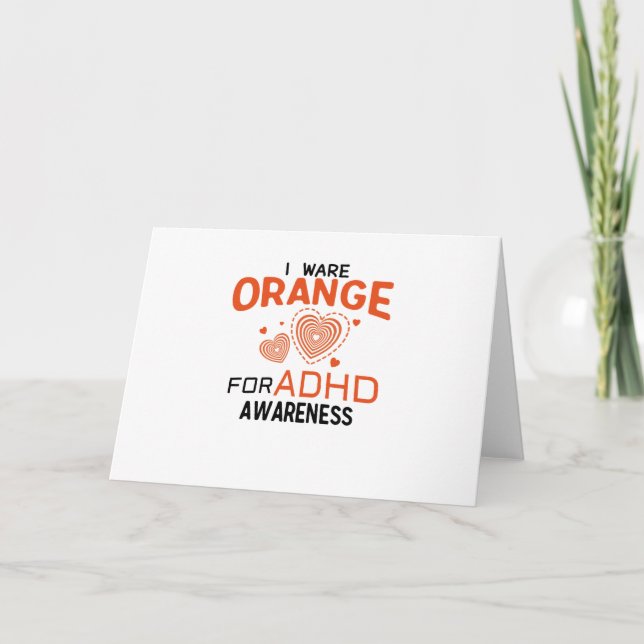 I Wear Orange For ADHD Awareness  Orange Ribbon Card (Front)