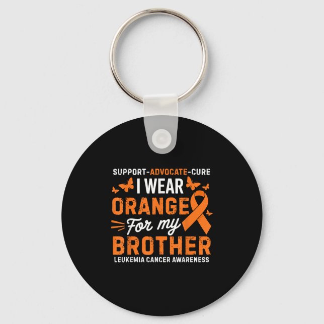 I Wear Orange For Brother Leukaemia Cancer Awarene Key Ring (Front)