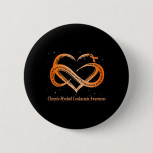 I Wear Orange For Chronic Myeloid Leukaemia Warrio 6 Cm Round Badge