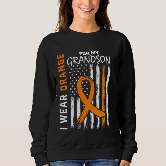 I Wear Orange For Grandson Multiple Sclerosis Awar Sweatshirt (Front)