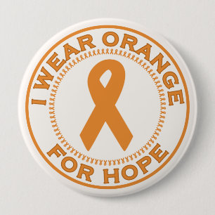 I Wear Orange For Hope 10 Cm Round Badge