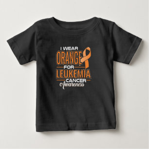 I Wear Orange For Leukaemia Cancer Awareness Baby T-Shirt