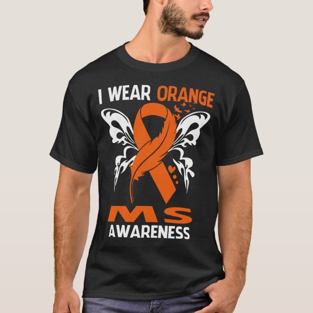I Wear Orange For MS Awareness T-Shirt (Front)