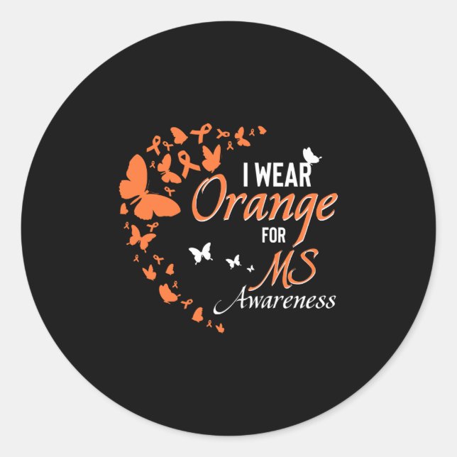 I Wear Orange For Multiple Sclerosis Awareness Classic Round Sticker (Front)