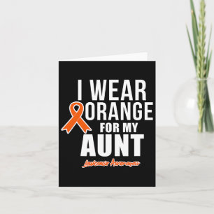 I Wear Orange For My Aunt Leukaemia Awareness Card