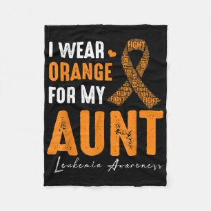I Wear Orange For My Aunt Leukaemia Cancer Matchin Fleece Blanket