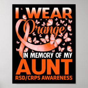 I Wear Orange For My Aunt Rsd Crps Awareness 1  Poster