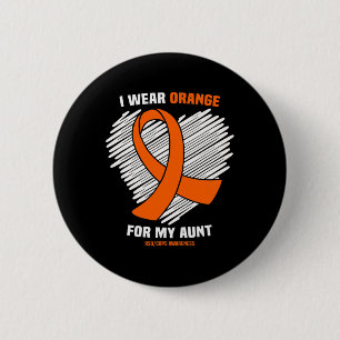 I Wear Orange For My Aunt Rsdcrps Awareness 6 Cm Round Badge