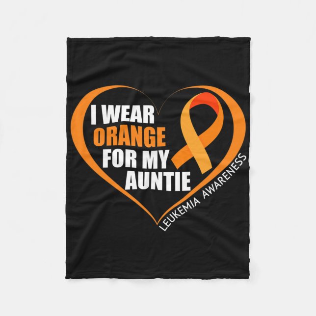 I Wear Orange For My Auntie Leukaemia Awareness  Fleece Blanket (Front)