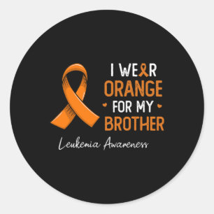 I Wear Orange For My Brother Leukaemia Awareness M Classic Round Sticker