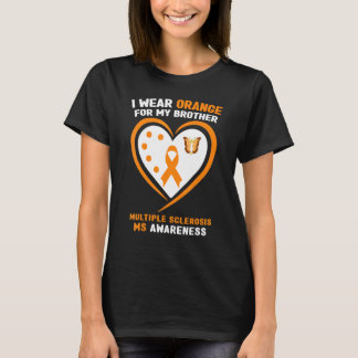 I Wear Orange For My Brother Multiple Sclerosis Aw T-Shirt
