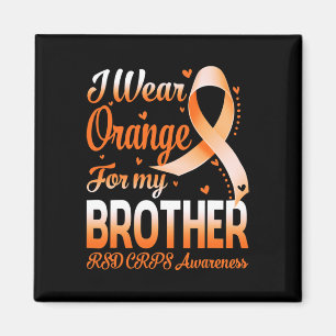 I Wear Orange For My Brother Rsd Crps Awareness Ri Magnet