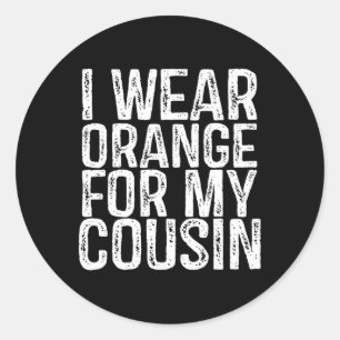 I Wear Orange For My Cousin Leukaemia Awareness 1 Classic Round Sticker