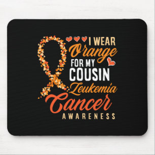 I Wear Orange For My Cousin Leukaemia Cancer Aware Mouse Pad