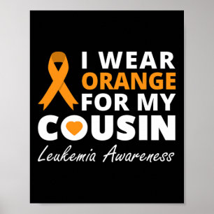 I Wear Orange For My Cousin Ribbon Family Warrior Poster