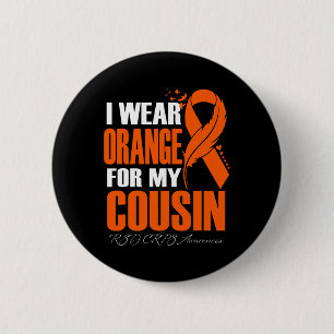I Wear Orange For My Cousin Rsd Crps Awareness Fea 6 Cm Round Badge