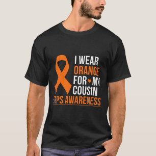 I Wear Orange For My Cousin Rsd Crps Awareness Mon T-Shirt