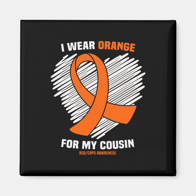 I Wear Orange For My Cousin RSDCRPS Awareness  Magnet (Front)