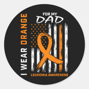 I Wear Orange For My Dad Leukaemia Awareness Ameri Classic Round Sticker