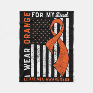 I Wear Orange For My Dad Leukaemia Awareness Ameri Fleece Blanket