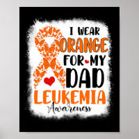 I Wear Orange For My Dad Leukaemia Awareness Month