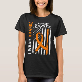I Wear Orange For My Dad Leukemia Awareness USA Fl T-Shirt