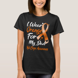 I Wear Orange For My Dad Rsd Crps Awareness T-Shirt