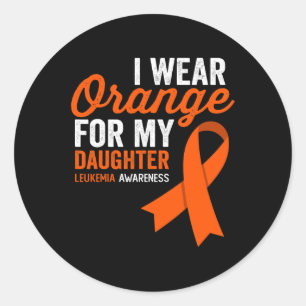 I Wear Orange for My Daughter Leukaemia Warrior Ri Classic Round Sticker