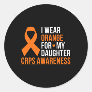 I Wear Orange For My Daughter Rsd Crps Awareness R Classic Round Sticker