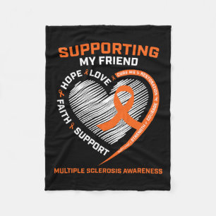I Wear Orange For My Friend Multiple Sclerosis Awa Fleece Blanket