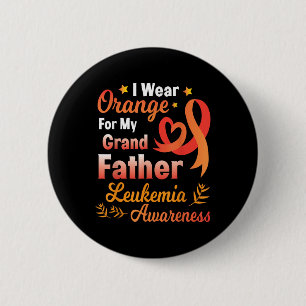 I Wear Orange For My Grandfather Leukaemia Cancer 6 Cm Round Badge