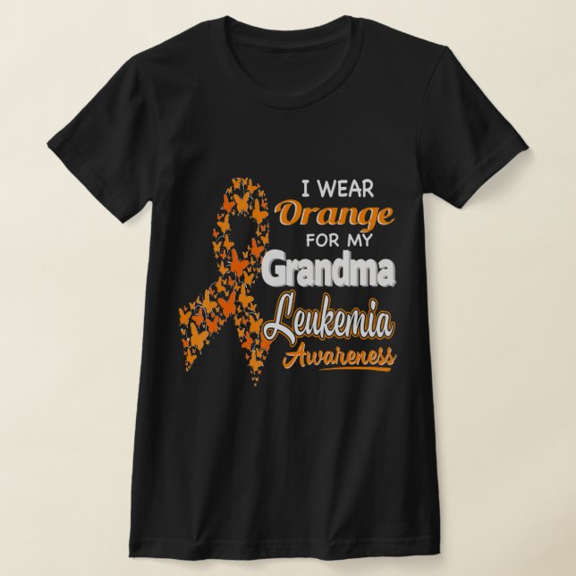 I wear Orange for my Grandma  Leukaemia Awareness  T-Shirt (Laydown)