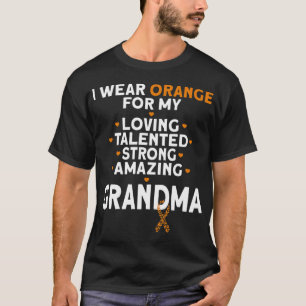 I Wear Orange For My Grandma Leukemia Awareness  T-Shirt