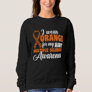 I Wear Orange For My Grandma Multiple Sclerosis Aw Sweatshirt