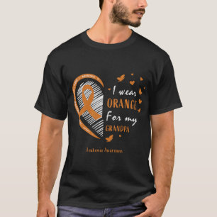 I Wear Orange For My Grandpa Leukaemia Awareness F T-Shirt