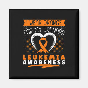I Wear Orange For My Grandpa Leukaemia Awareness H Magnet