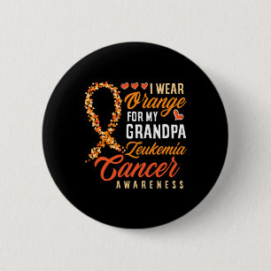 I Wear Orange For My Grandpa Leukaemia Cancer Awar 6 Cm Round Badge