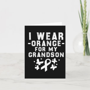 I Wear Orange For My Grandson Leukaemia Awareness Card