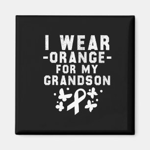 I Wear Orange For My Grandson Leukaemia Awareness Magnet