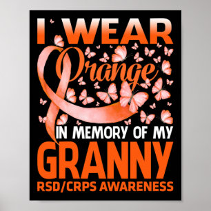 I Wear Orange For My Granny Rsd Crps Awareness Poster