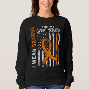 I Wear Orange For My Great Nephew Leukemia Awarene Sweatshirt