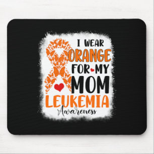 I Wear Orange For My Mom Leukemia Awareness Month Mouse Pad