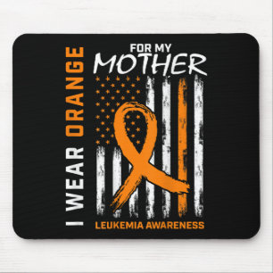 I Wear Orange For My Mother Leukemia Awareness Ame Mouse Pad