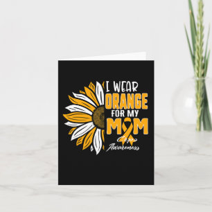 I Wear Orange For My Mum Crps Awareness Ribbon Sun Card