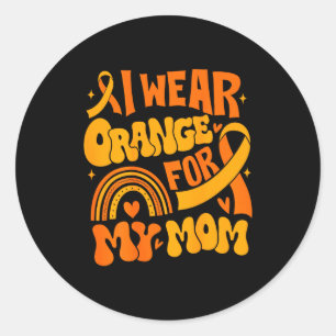 I wear orange for my mum kidney cancer awareness classic round sticker