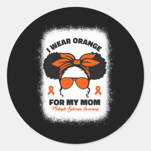 I Wear Orange For My Mum Ms Multiple Sclerosis Awa Classic Round Sticker