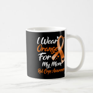 I Wear Orange For My Mum Rsd Crps Awareness Coffee Mug