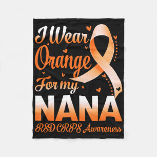 I Wear Orange For My Nana Rsd Crps Awareness Ribbo Fleece Blanket