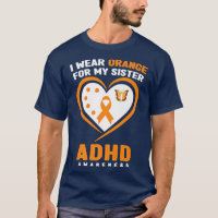 I Wear Orange For My Sister ADHD Awareness Premium