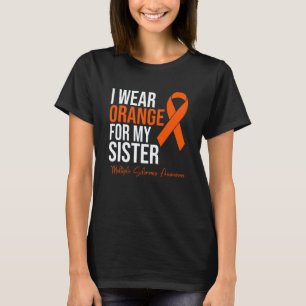 I Wear Orange For My Sister MS Warrior Multiple Sc T-Shirt